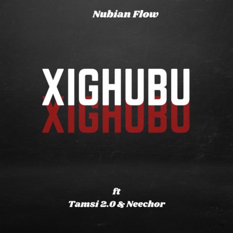 Xighubu ft. Tamsi 2.0 & Neechor | Boomplay Music