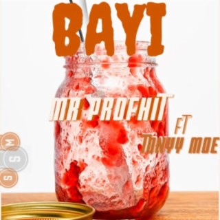 BAYI ft. Tonyy Moe lyrics | Boomplay Music