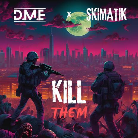 Kill Them (No M.C) | Boomplay Music