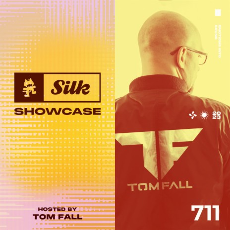 Monstercat Silk Showcase 711 (Hosted by Tom Fall) | Boomplay Music