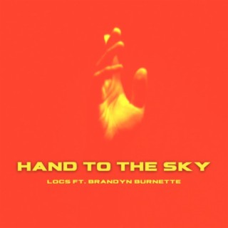 Hand To The Sky (feat. Brandyn Burnette)