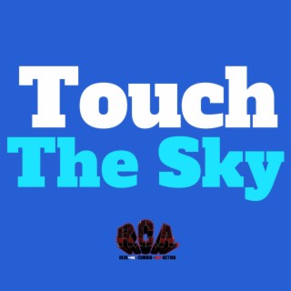 Touch the Sky