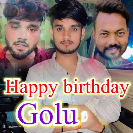 Happy birthday Golu | Boomplay Music