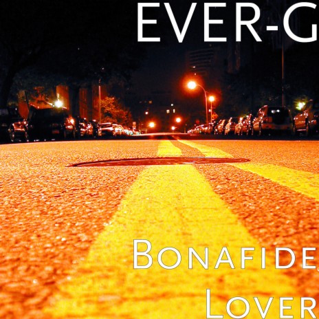 Bonafide Lover | Boomplay Music