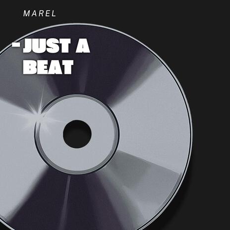 Just a Beat | Boomplay Music