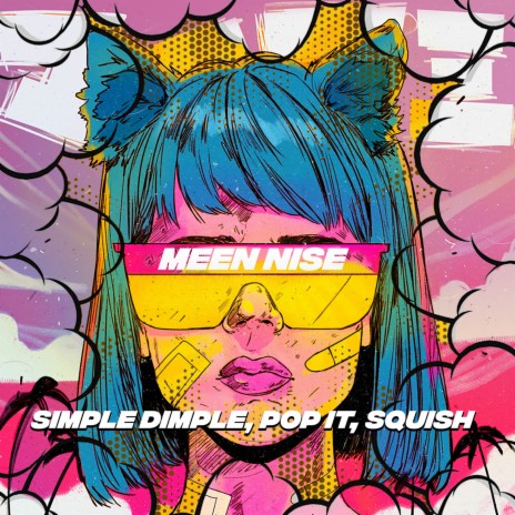 Simple Dimple, Pop It, Squish | Boomplay Music