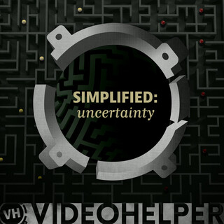 Simplified: Uncertainty