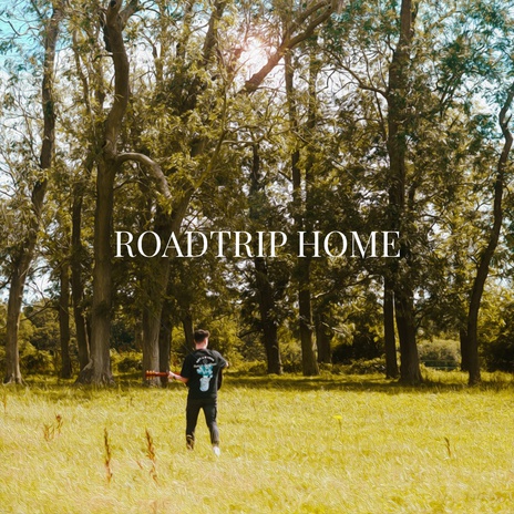 Roadtrip Home | Boomplay Music