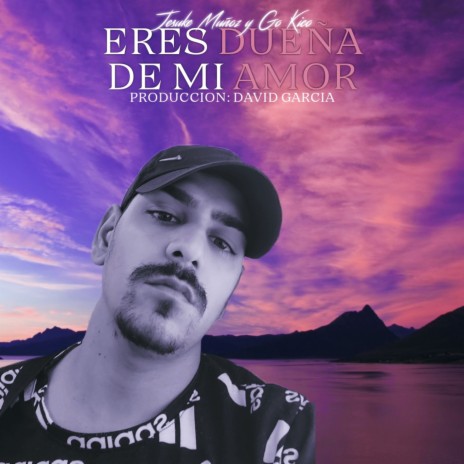 Eres Dueña de Mi Amor ft. Jesuke Muñoz | Boomplay Music