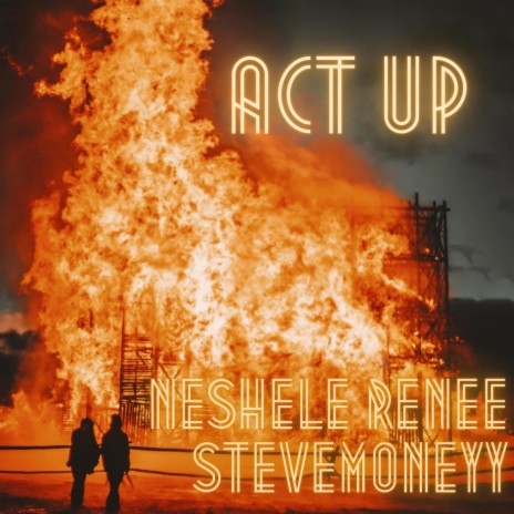 Act Up ft. SteveMoneyy | Boomplay Music