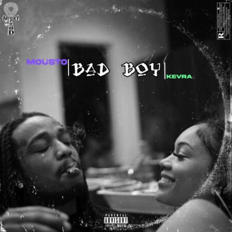 Bad Boy ft. Kevra & Mousto | Boomplay Music
