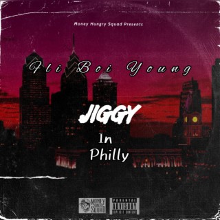 Jiggy In Philly