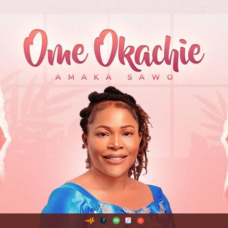 Ome Okachie | Boomplay Music