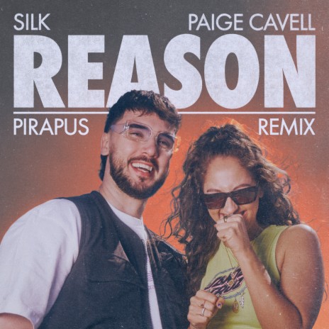 Reason (Pirapus Remix) ft. Paige Cavell | Boomplay Music