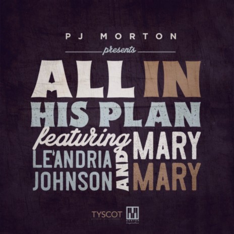 All In His Plan (feat. Le'Andria Johnson & Mary Mary) | Boomplay Music