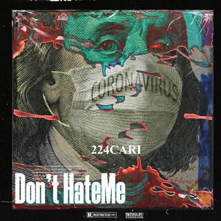 Dont HateMe