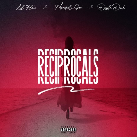 Reciprocals ft. Dizzle Durk & Monopoly Gee | Boomplay Music