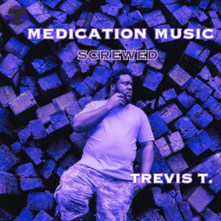 Medication Music Screwed (Screwed)