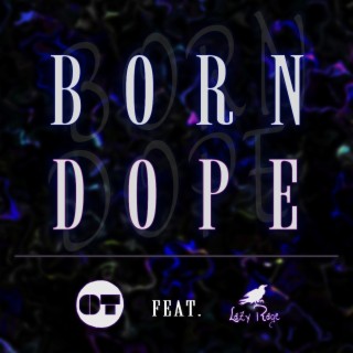 Born Dope