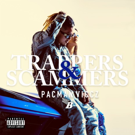 Trappers & Scammers | Boomplay Music