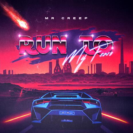 Run To my Fears | Boomplay Music