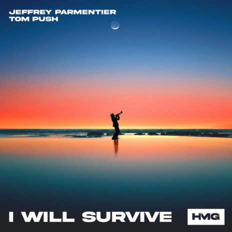 I Will Survive ft. Tom Push | Boomplay Music