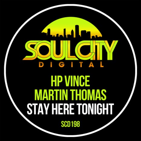 Stay Here Tonight (Extended Dub Mix) ft. Martin Thomas