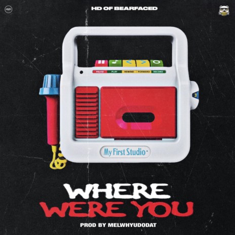 Where Were You | Boomplay Music