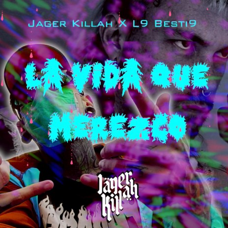 La Vida Que Merezco ft. Jager Killah | Boomplay Music