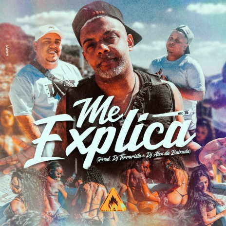 Me Explica ft. Dj Terrorista & DJ Alex da Baixada | Boomplay Music