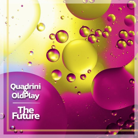 The Future (Radio Edit) ft. OldPlay