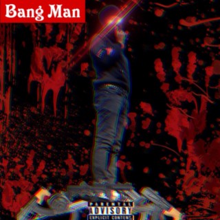 Bang Man