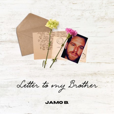 Letter To My Brother | Boomplay Music