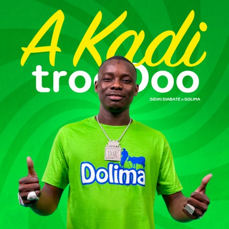 Dolima A Kadi trooOoo | Boomplay Music