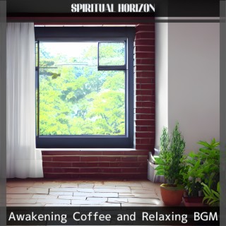 Awakening Coffee and Relaxing Bgm