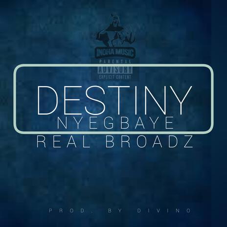 DESTINY ft. REAL BRODAZ | Boomplay Music