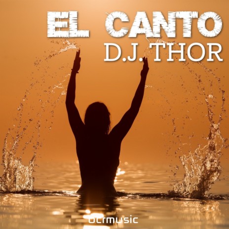 El Canto (D.J. Thor Beach Mix)