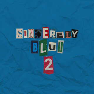 Sincerely Bluu 2