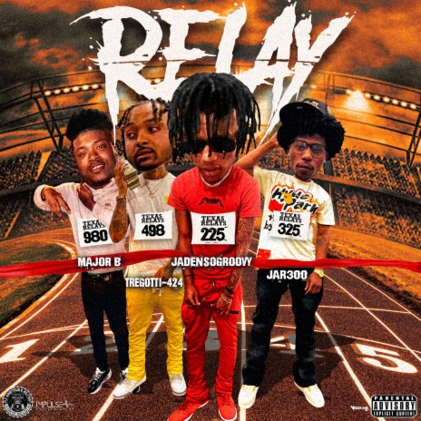Relay ft. Tre Gotti 424, JAR300 & Major B | Boomplay Music