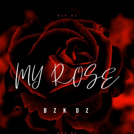 BZK-MY ROSE