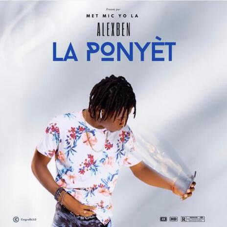 La Ponyèt | Boomplay Music