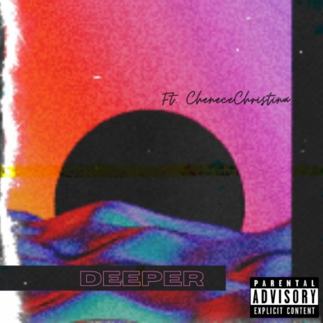 DEEPER ft. Chenece Christina | Boomplay Music