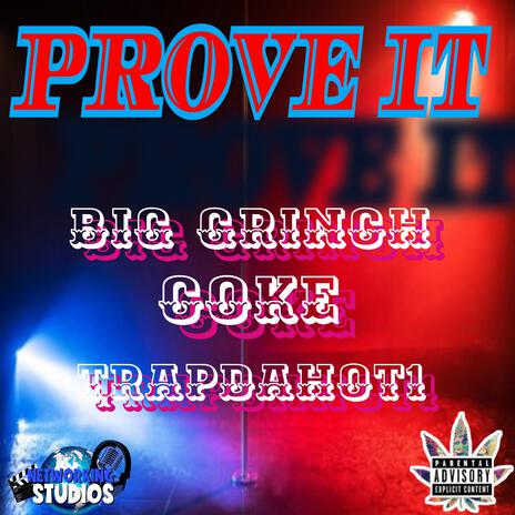 Prove It ft. Big Grinch, Coke & TrapDaHot1 | Boomplay Music