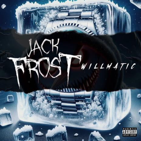 Jack Frost (Freestyle) | Boomplay Music