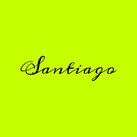 SANTIAGO | Boomplay Music