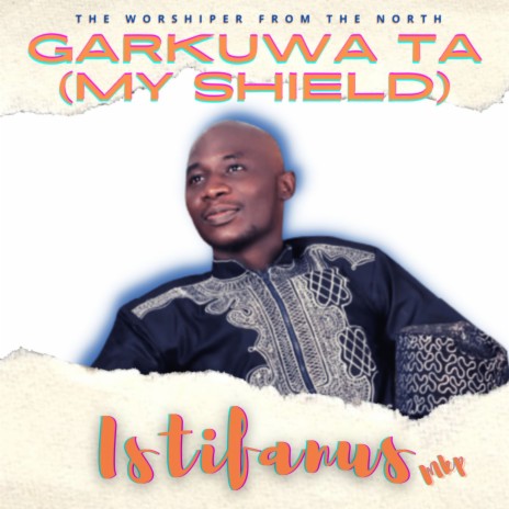 Garkuwata (My Shield) | Boomplay Music