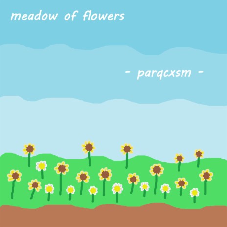 meadow of flowers | Boomplay Music