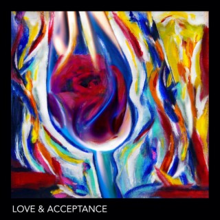 LOVE & ACCEPTANCE EP (2018)