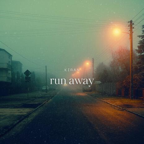 run away | Boomplay Music