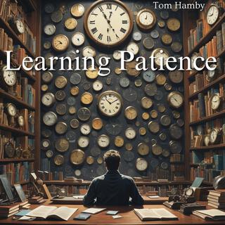 Learning Patience